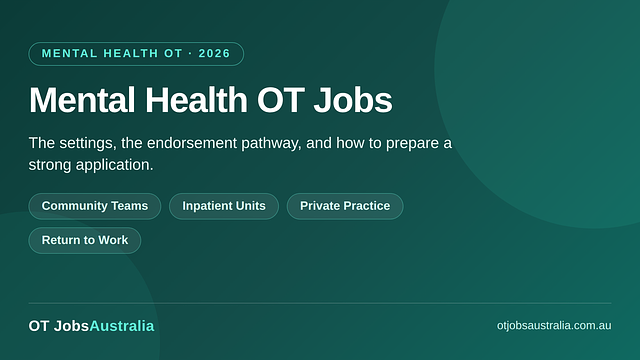 Mental Health OT Jobs in Australia: Settings and Endorsement