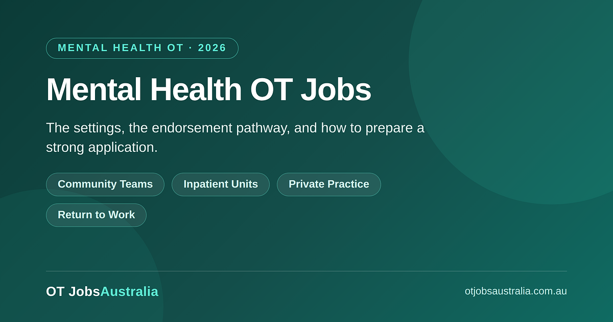 Mental Health OT Jobs in Australia: Settings and Endorsement