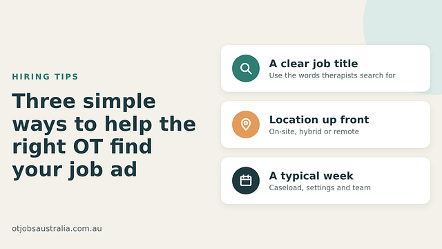 Three simple ways to help the right OT find your job ad