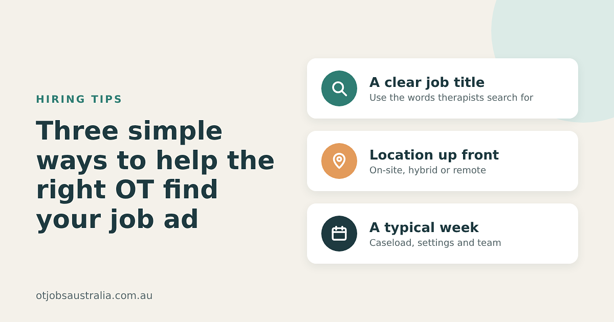 Three simple ways to help the right OT find your job ad
